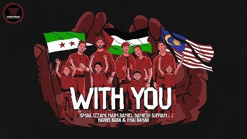 Ismail Izzani, Naim Daniel, Daniesh Suffian, Harris Baba, Khai Bahar -With You(Official Music Video)