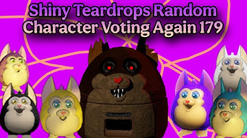 Shiny Teardrops Random Character Voting Again 179