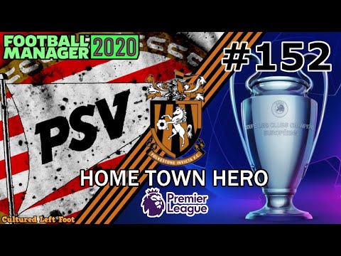 Home Town Hero Football Manager 2020 - S17 Ep3 - PSV | Champions League | #FM20