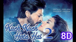 Kuch Kuch Hota Hai Title Song | Udit Narayan & Alka Yagnik | 90s Romantic Hits | 8D Audio