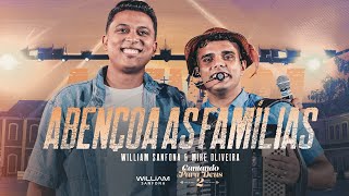 William Sanfona, Mike Oliveira - ABENÇOA AS FAMÍLIAS (DVD Famílias Cantando para Deus)