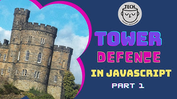How To Make A Tower Defence Game In JavaScript | Tutorial