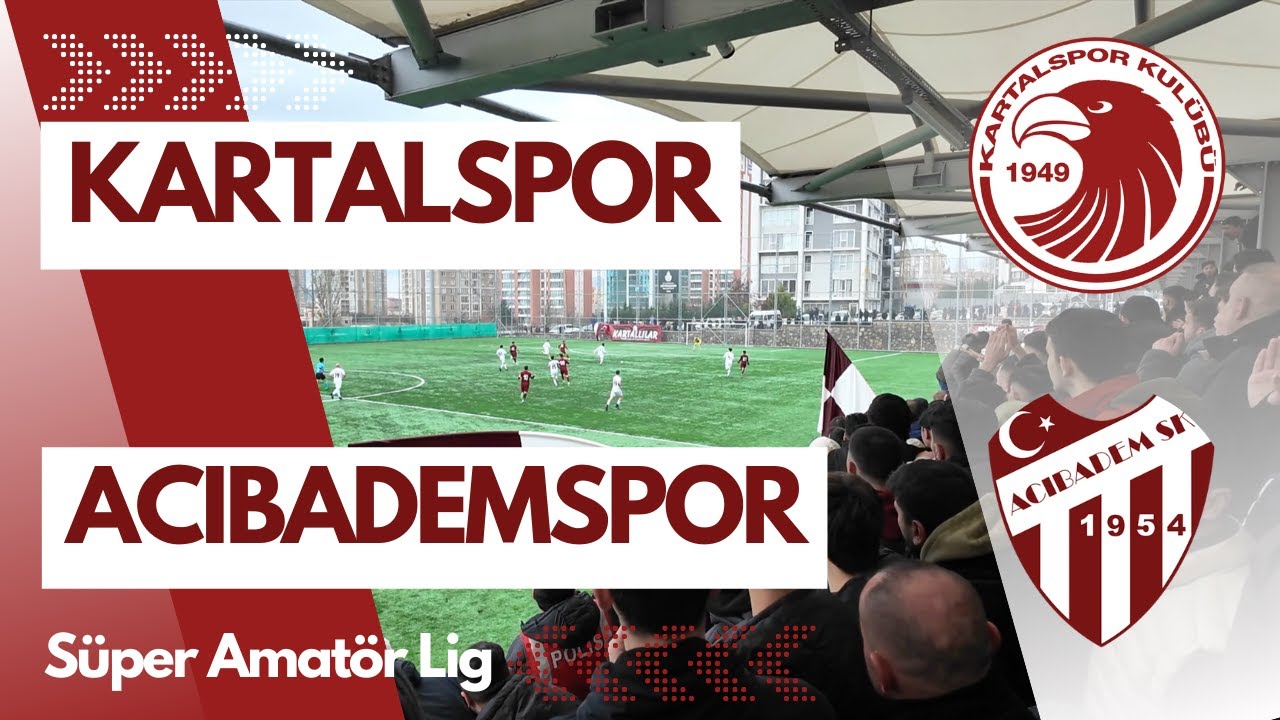 Tansiyonun Düşmediği Amatör Lig Maçı I Kartalspor - Acıbademspor I 90 Dakika Tribün Desteği