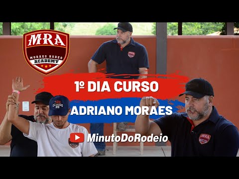 1º Curso ADRIANO MORAES no MORAES  RODEO ACADEMY