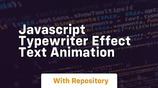 Javascript typewriter effect text animation