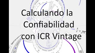 Calculando la Confiabilidad con ICR Vintage