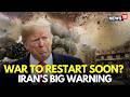 LIVE Iran Hints At Launching Large Scale Military Attack On US Trump In Focus Iran War N18G 