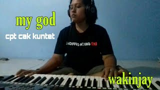My god cak kuntet wakinjay | cover by ghita official