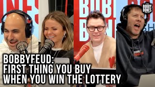 BobbyFeud: First Things You’d Buy When You Win the Lottery
