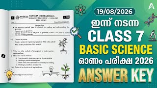 CLASS 7 BASIC SCIENCE TODAY'S 19/08/2026 ONAM EXAM ANSWER KEY 