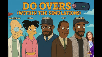 Do Overs (within the simulation) Clip #19 Teaser