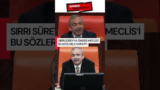 Sırrı Süreyya Önder Meclisi Bu Sözlerle Kapattı: Bir Fikrimi Söylemek Istiyorum… Arşi̇v