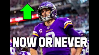 Why 2022 Is The Most Important Year Of Kirk Cousins Career: