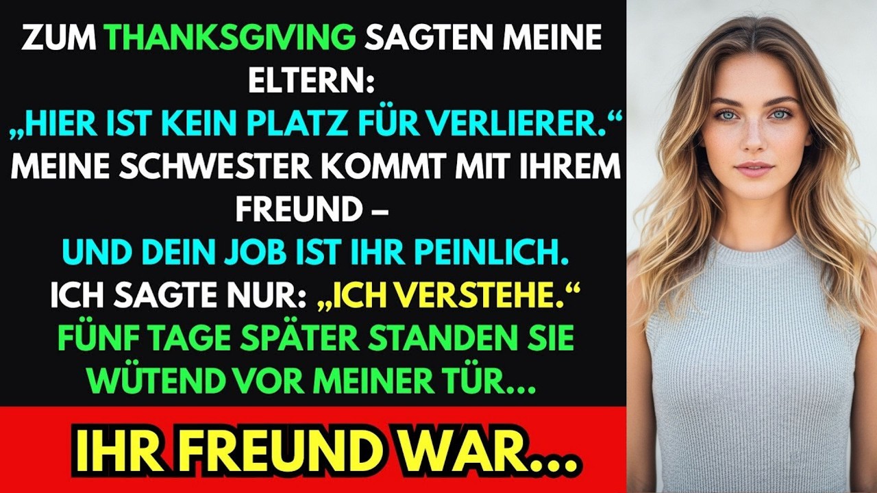 An Thanksgiving schickten mich meine Eltern weg und sagten: ‚Dieser Ort ist nichts für Verlierer.‘