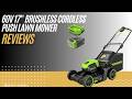 Greenworks 60V 17 Inch Cordless Lawn Mower Brushless Power 2-in-1 Mulching System