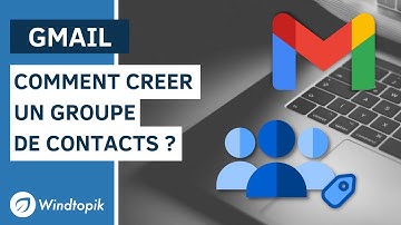 GMAIL : COMMENT CRÉER UN GROUPE DE CONTACTS ? (LIBELLÉS DE CONTACTS)