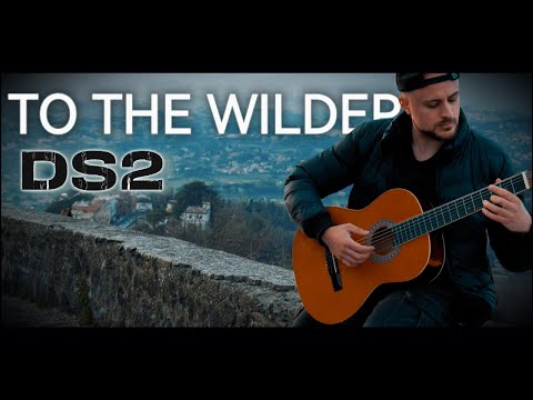 To The Wilder (Fingerstyle Guitar) - Woodkid