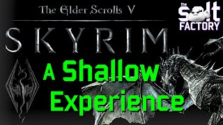 Evaluating Skyrim: An extremely shallow experience