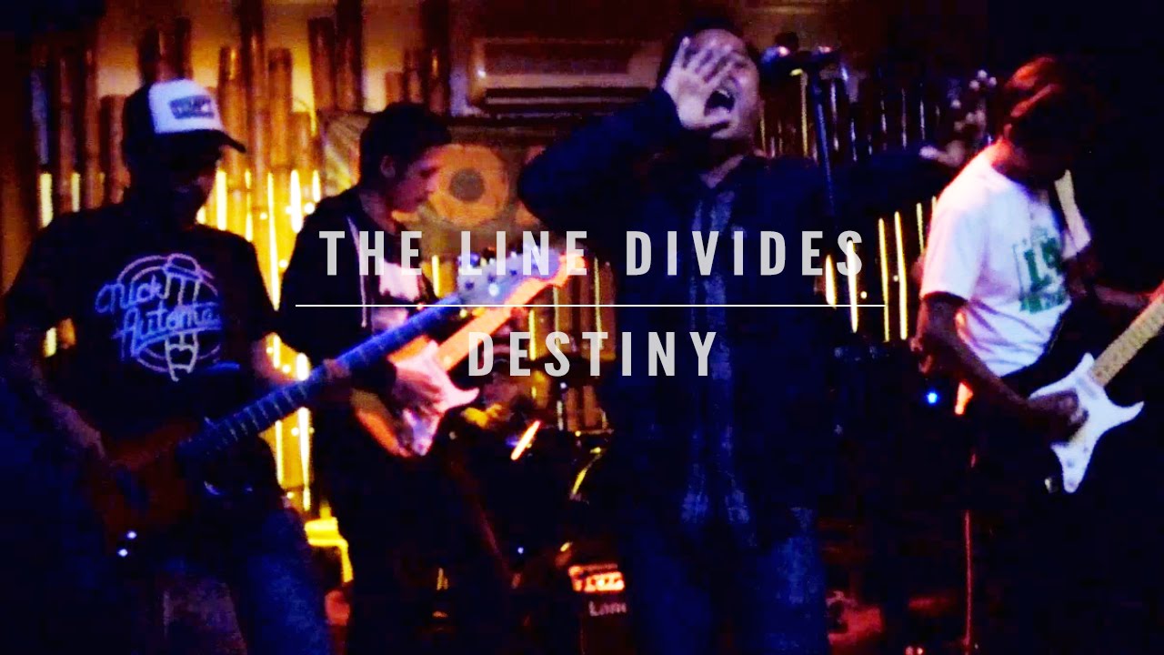 The Line Divides - Destiny (Live)