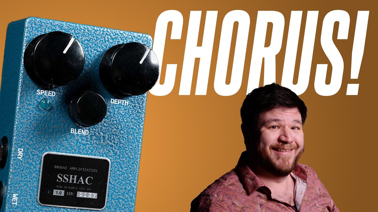 A Weird Name But A WONDERFUL Pedal! Browne SSHAC Chorus! - YouTube