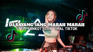 DJ SAYANG JANG MARAH MARAH FUNKOT VIRAL TIKTOK - Surya Project