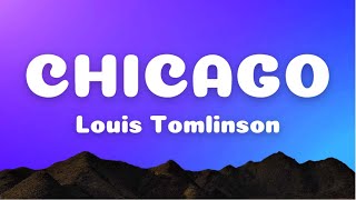 [Lyrics] Chicago - Louis Tomlinson