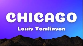 [Lyrics] Chicago - Louis Tomlinson