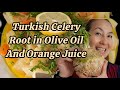 TURKISH CELERY ROOT IN OLIVE OIL AND ORANGE JUICE