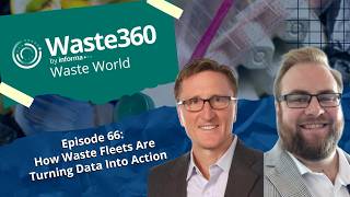 Waste World - Episode 66: The Future of Fleet Technology Starts with Video