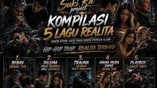 KOMPILASI HIP-HOP REALITA - RASA YANG SEMUA PERNAH ALAMI 