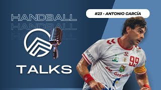 Handball talks #023 - Antonio García | Las decisiones del jugador