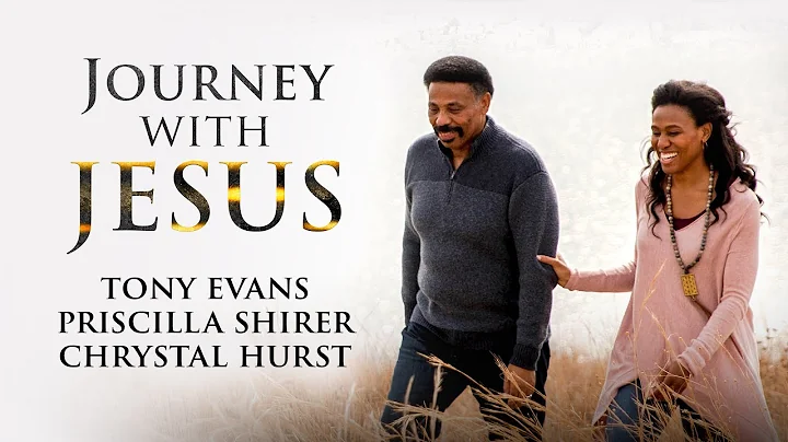 Tony Evans' New Film About the Holy Land - Journey With Jesus ft. Priscilla Shirer & Chrystal Hurst