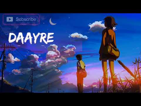 DAAYRE  [slowed+reverb]  Arjit sing song | sad song | Lofi music channel |