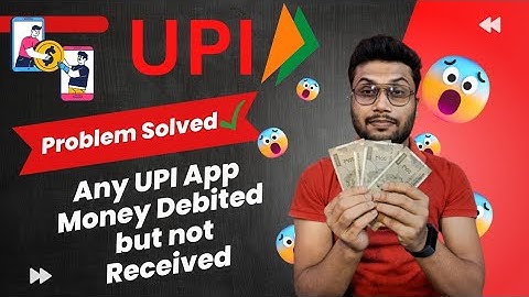 UPI Transaction: Amount Debited but not Credited to Beneficiary
