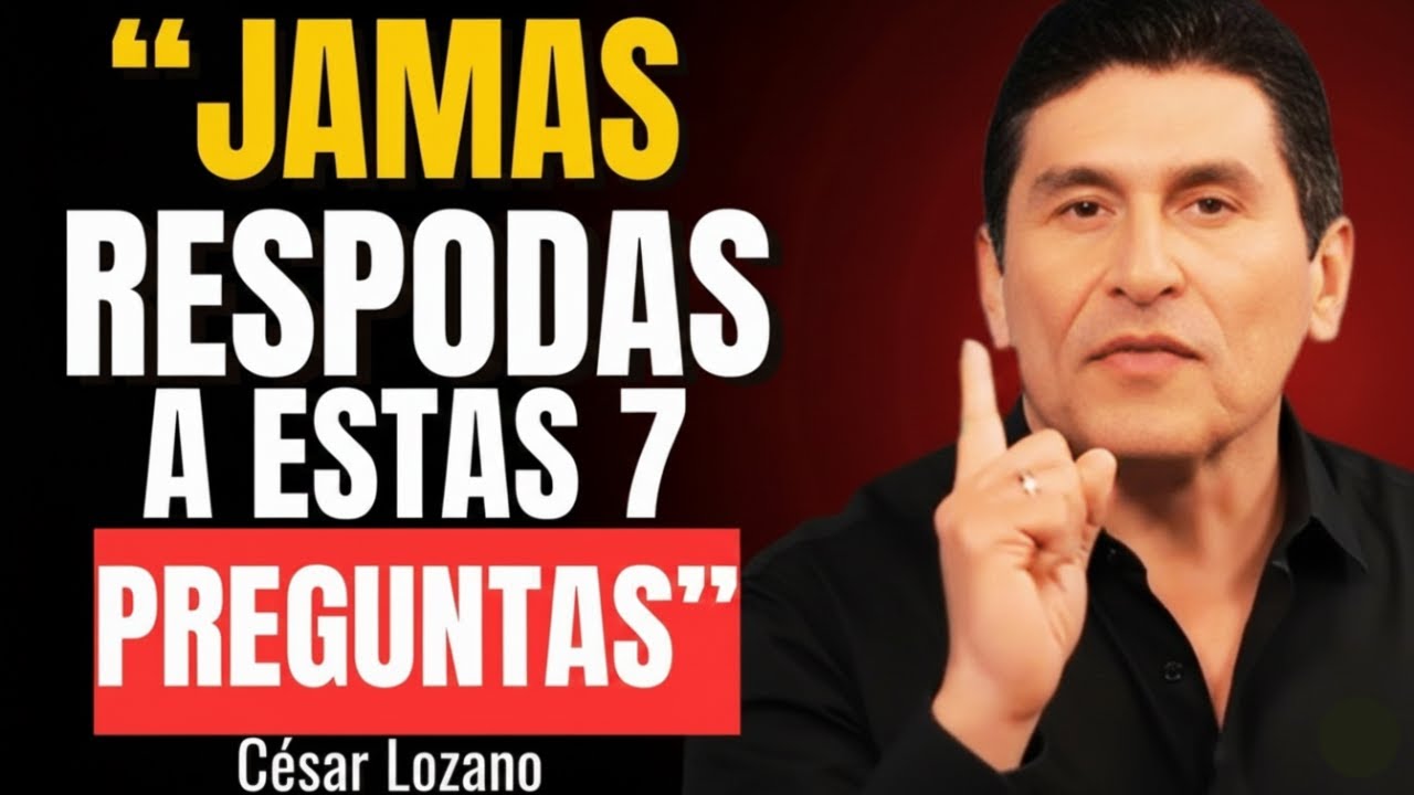 7 Preguntas Tóxicas que Usan los Mentirosos para Engañarte – Dr. Cesar Lozano🧠🔥