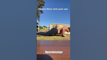 Persian Shena twist push-ups