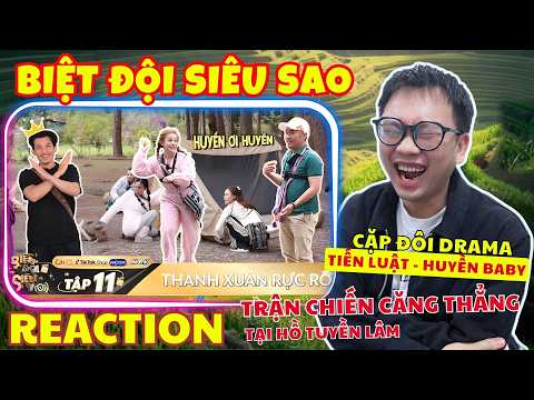 (REACTION) BIỆT ĐỘI SIÊU SAO - TẬP 11| Cặp đôi Drama Tiến Luật - Huyền Baby. Có biến ở hồ Tuyền Lâm