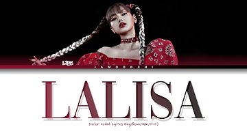 Lisa (리사) - LALISA (가사) - [Color Coded Lyrics Eng/Rom/Han/가사]
