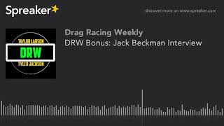 DRW Bonus: Jack Beckman Interview