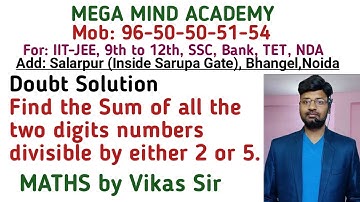 Find the Sum of all the two digits numbers divisible by either 2 or 5./ Class 10th/11th/ CBSE/AP