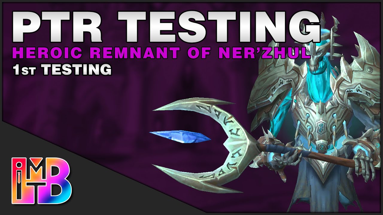 Heroic Remnant of Ner'Zhul | 9.1 Raid Testing | Intern Killed This Guide