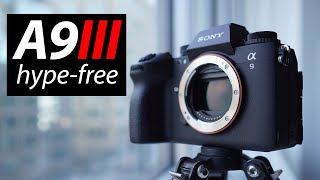 Sony A9 III review: hype-free part 1