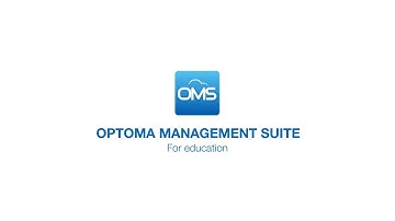 Optoma Management Suite (OMS)™ for education