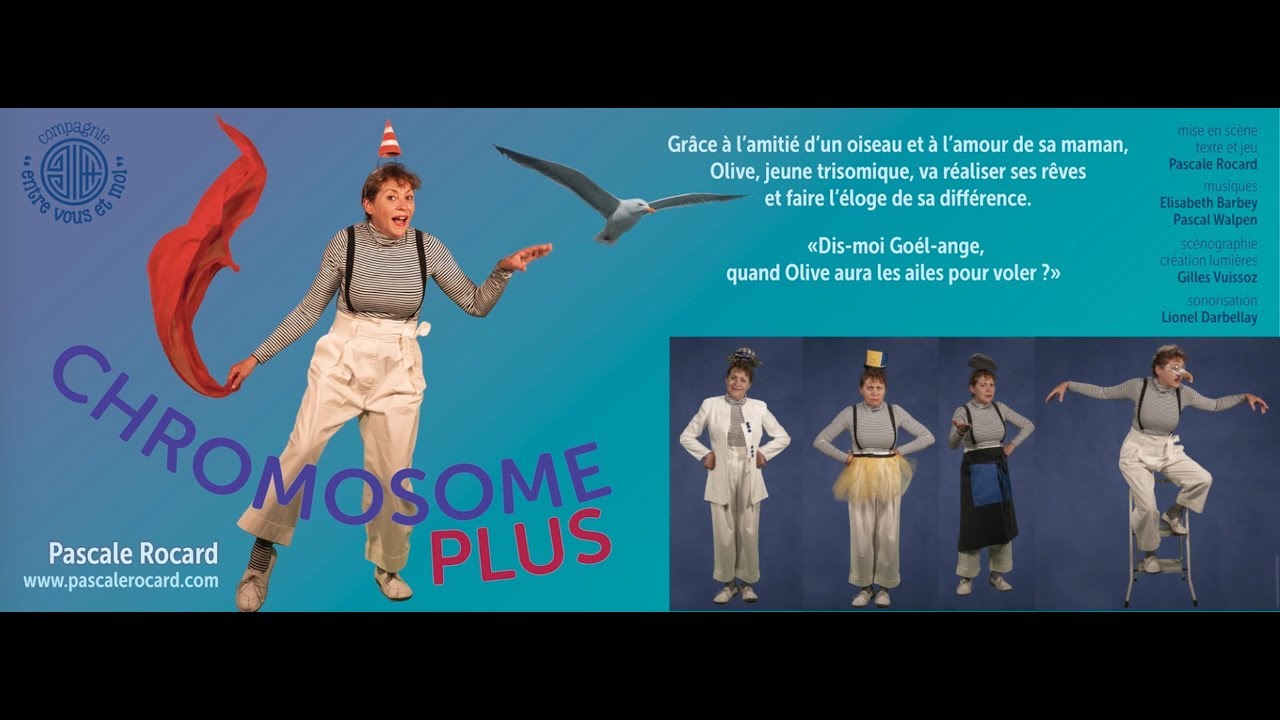 Chromosome plus ou l'éloge de la différence "de et Avec Pascale Rocard