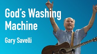 God's Washing Machine | Gary Savelli