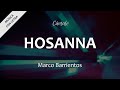 Descargar C0015 HOSANNA - Marco Barrientos (Letras) - Cantale Descargar C0015 HOSANNA - Marco Barrientos (Letras) - Cantale