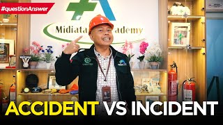 ACCIDENT VS INCIDENT??