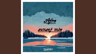 Afro House Sunset Mix