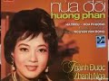 NỬA ĐỜI HƯƠNG PHẤN trước 1975: Thành Được, Thanh Nga, Bạch Tuyết, Hữu Phước