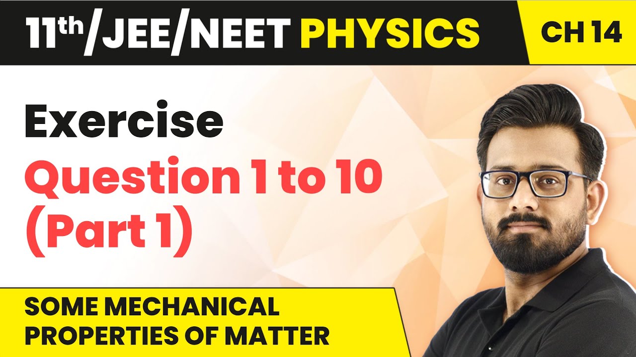 some-mechanical-properties-of-matter-exercise-part-1-class-11
